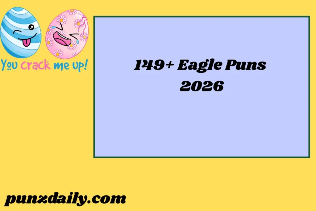 Eagle Puns 2026