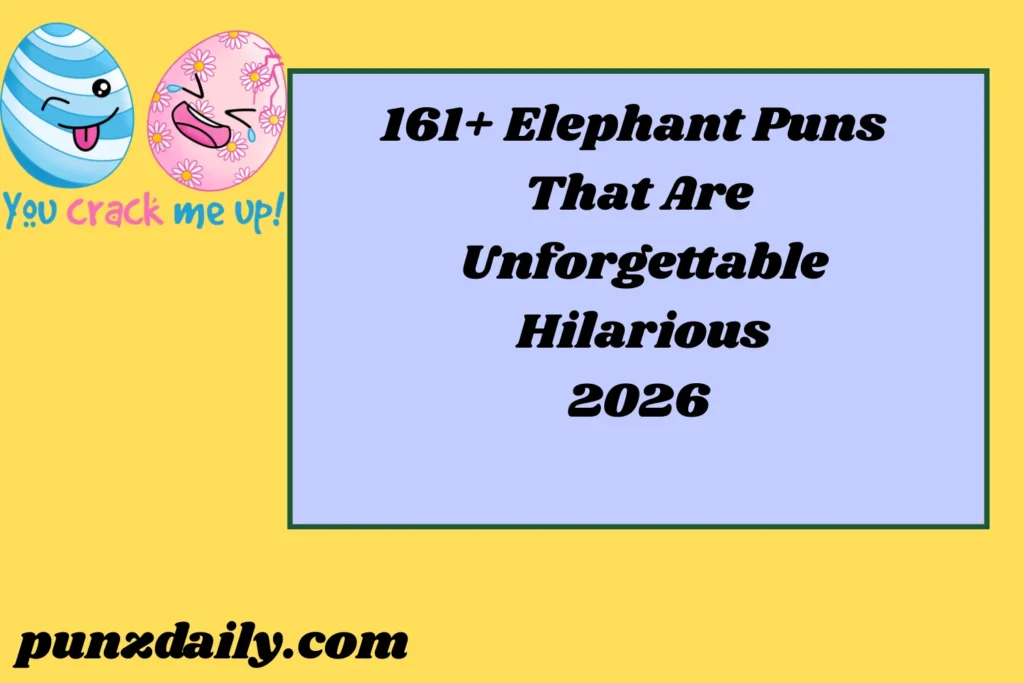 Elephant Puns2026