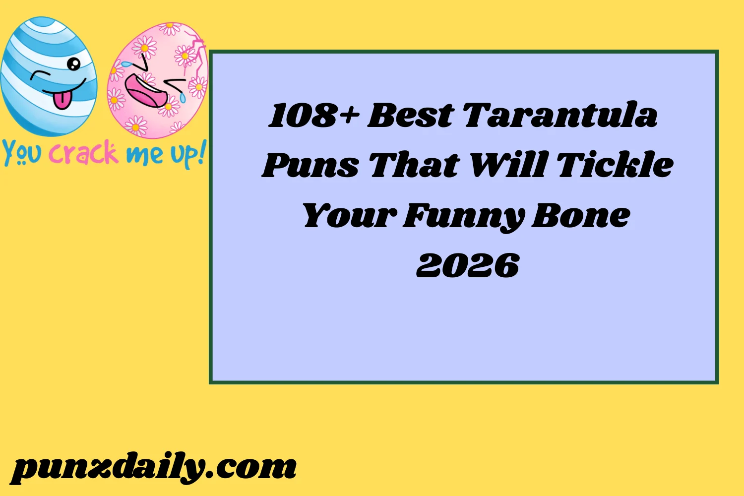 Tarantula Puns2026