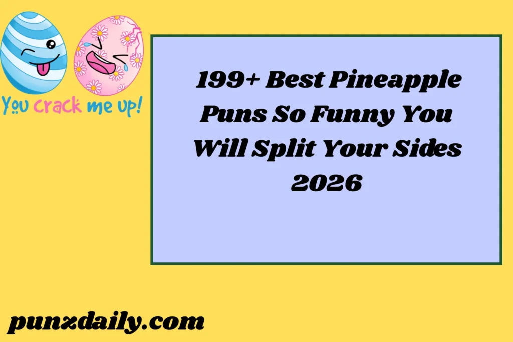 Pineapple Puns2026