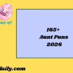 Aunt Puns 2026