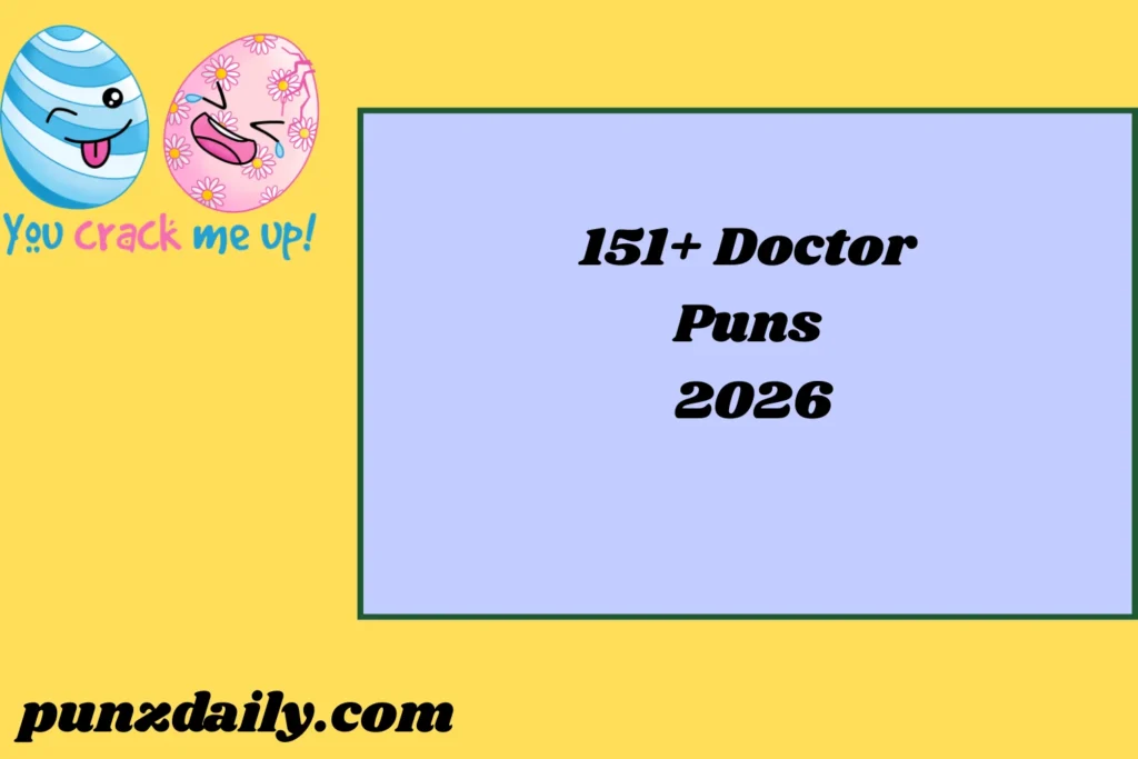 Doctor Puns 2026