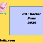 Doctor Puns 2026