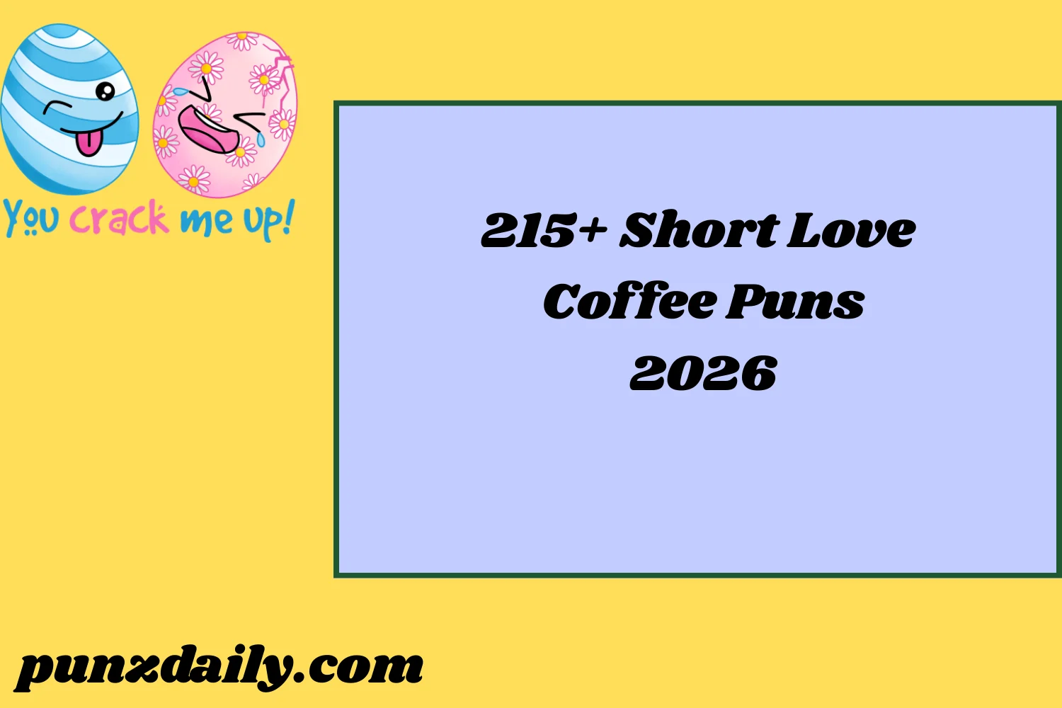 Love Coffee Puns2026
