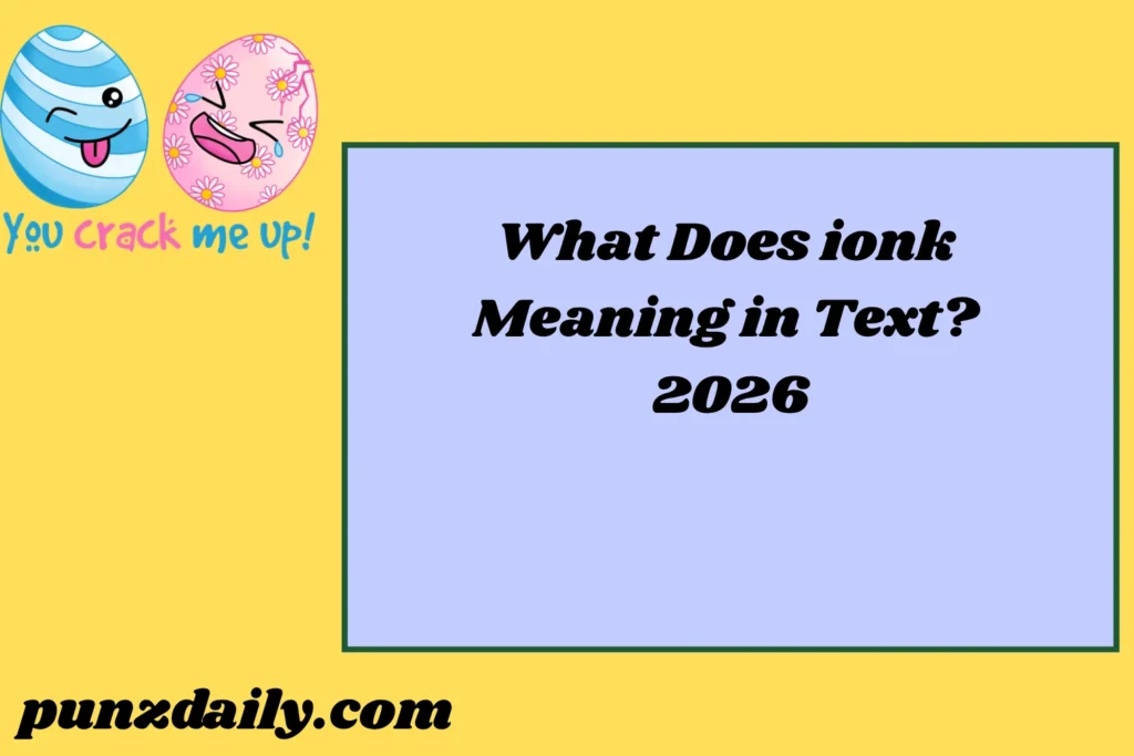 ionk Meaning2026