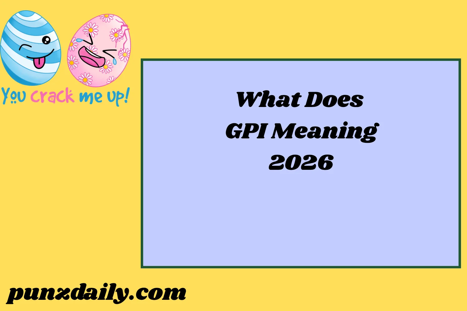 GPI Meaning2026