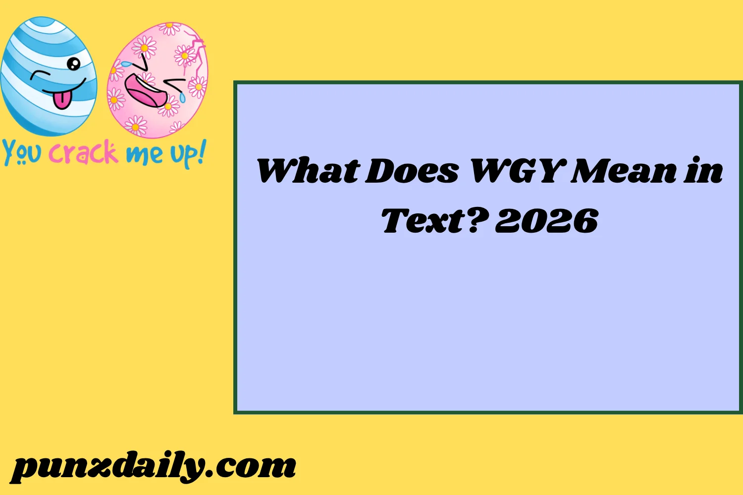 What Does WGY Mean in Text