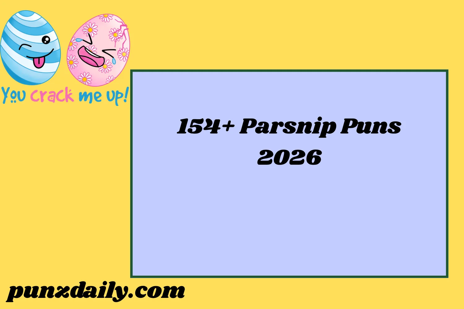 Parsnip Puns 2026
