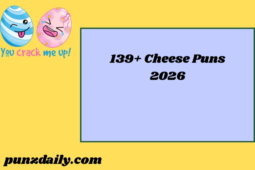 Cheese Puns2026