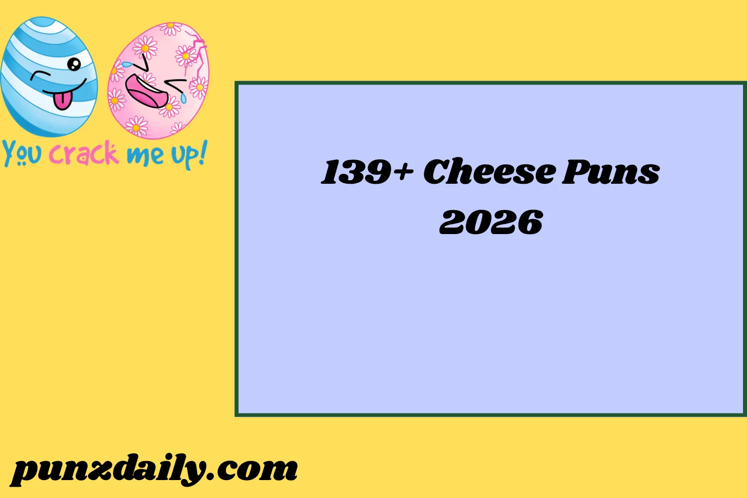 Cheese Puns2026