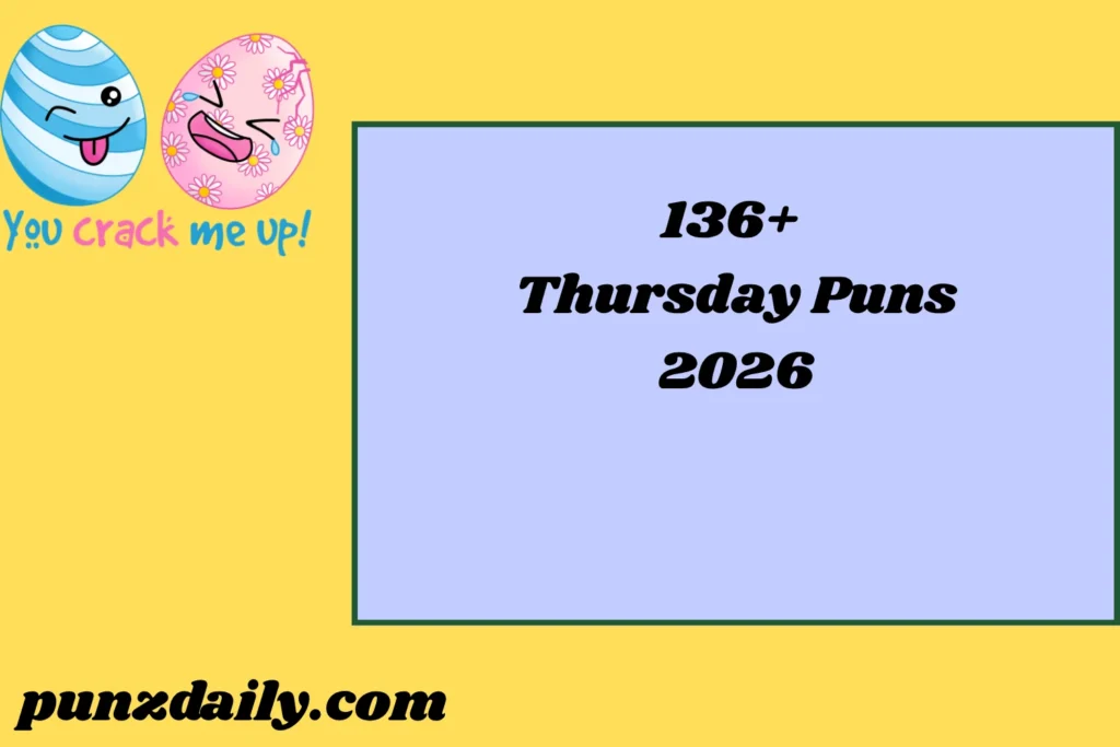Thursday Puns 2026