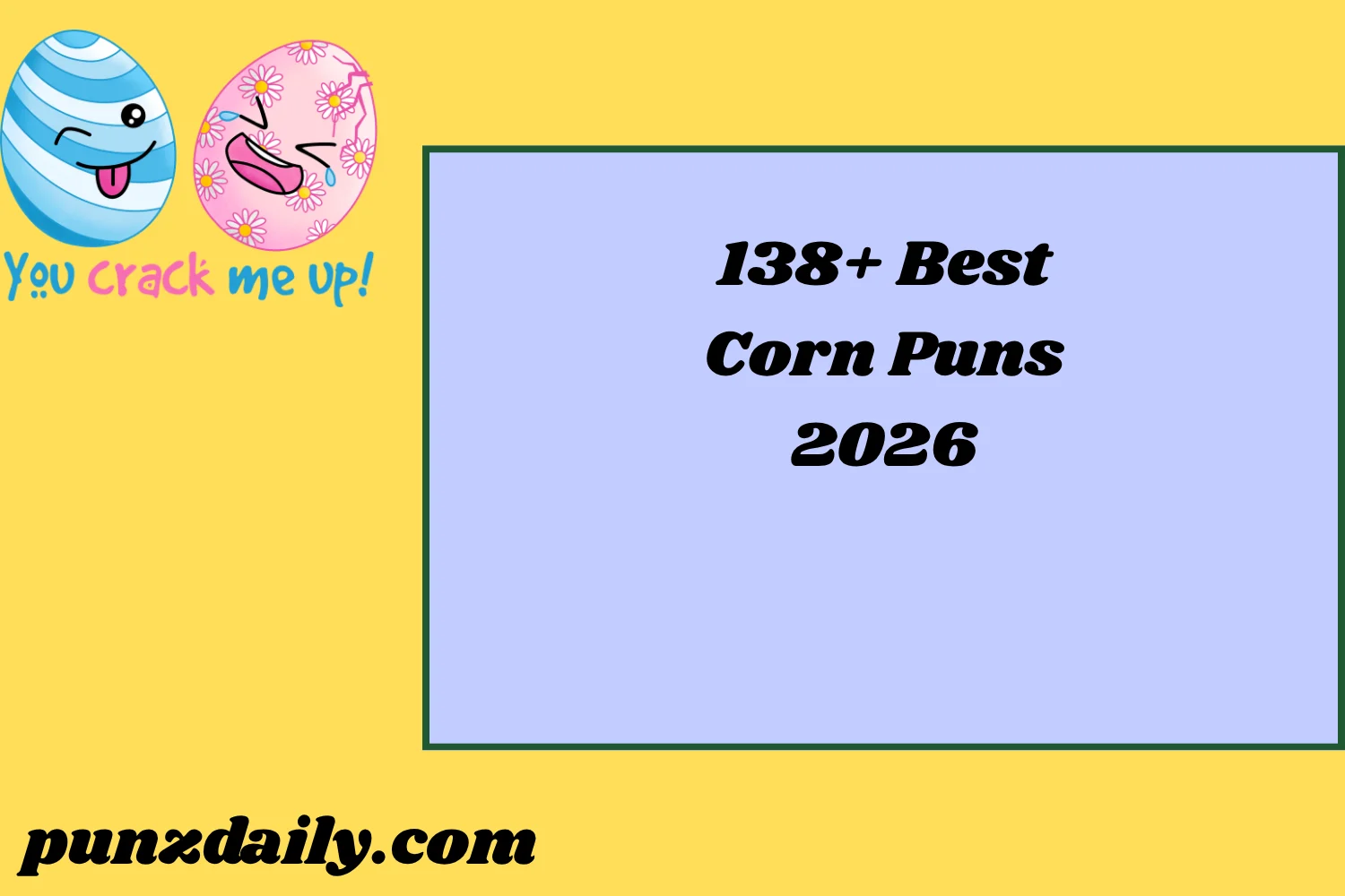 Best Corn Puns2026
