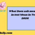 ash meaning2026