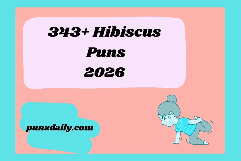 Hibiscus Puns 2026