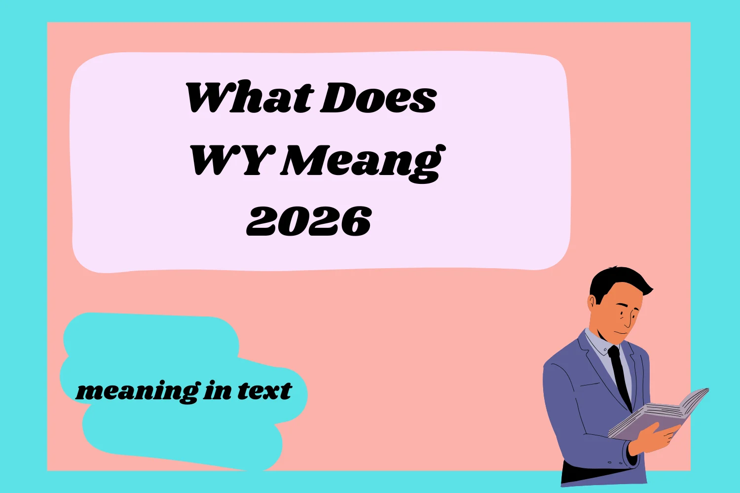 What Does WY Mean2026