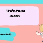 Wife Puns2026