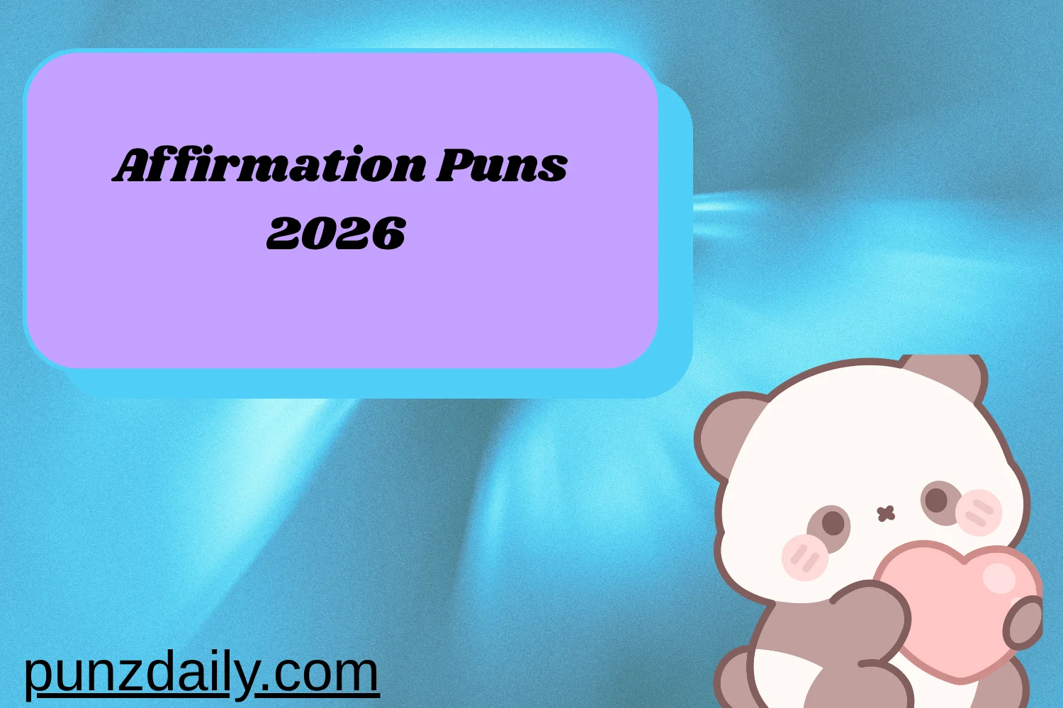 Affirmation Puns 2026